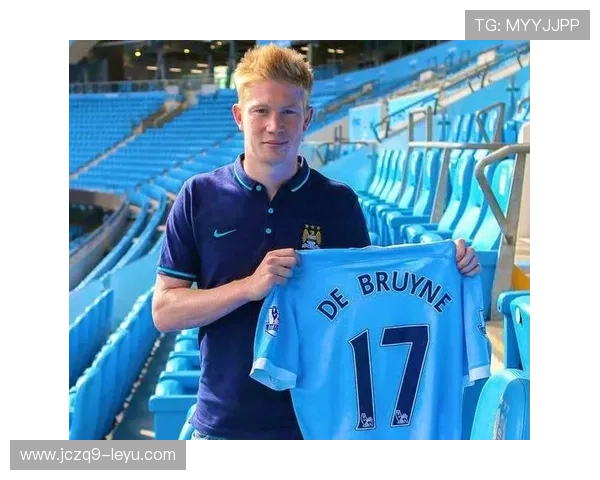 德布劳内离队！曼城官方深情致敬，回顾10年蓝月传奇生涯