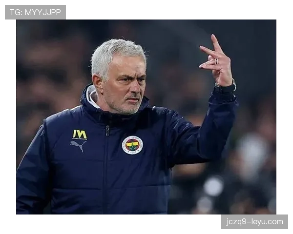 穆里尼奥战术灵活调整，助球队强势回暖